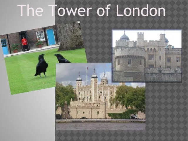 The Tower of London