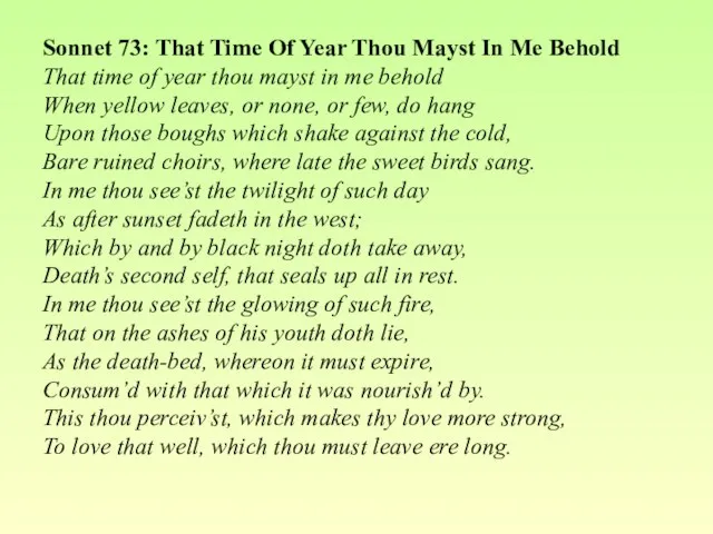 Sonnet 73: That Time Of Year Thou Mayst In Me Behold That