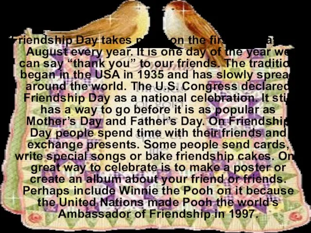 Put the words into the gaps in the text. Friendship Day takes