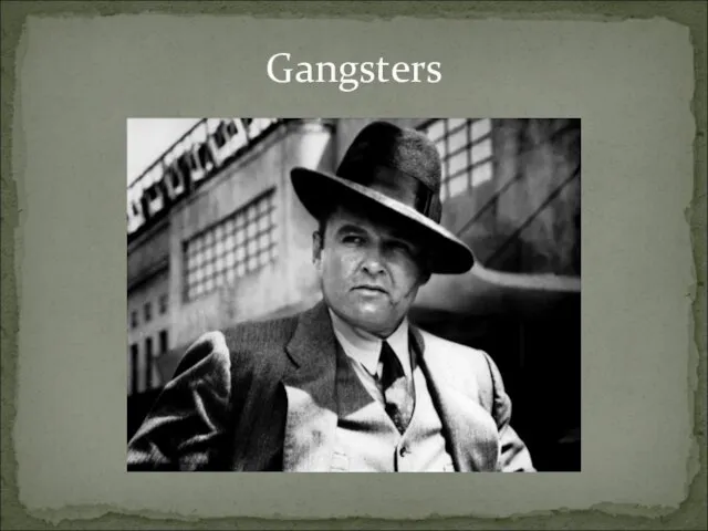 Gangsters