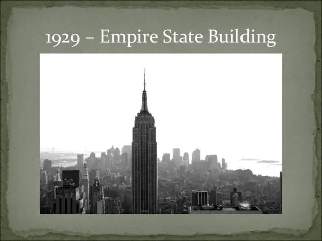 1929 – Empire State Building