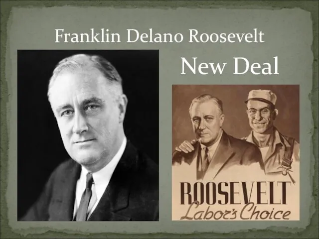 Franklin Delano Roosevelt New Deal