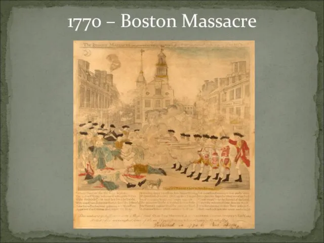 1770 – Boston Massacre
