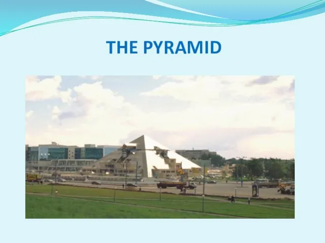 THE PYRAMID