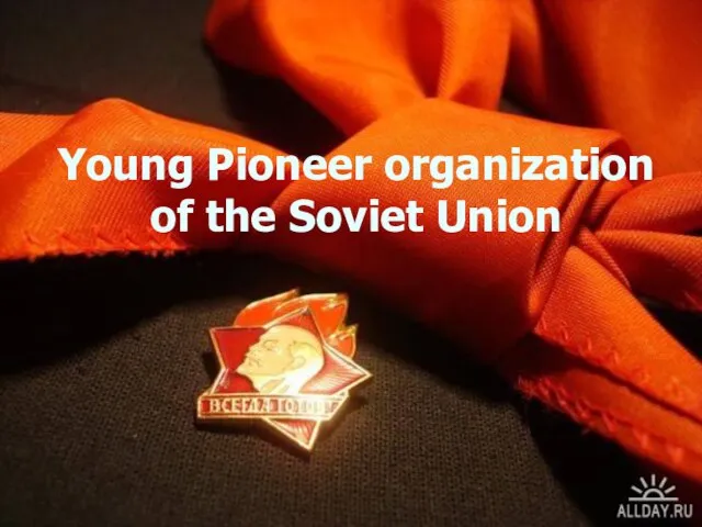 Young Pioneer organization of the Soviet Union