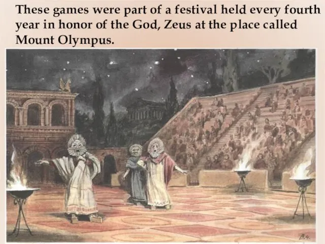 These games were part of a festival held every fourth year in