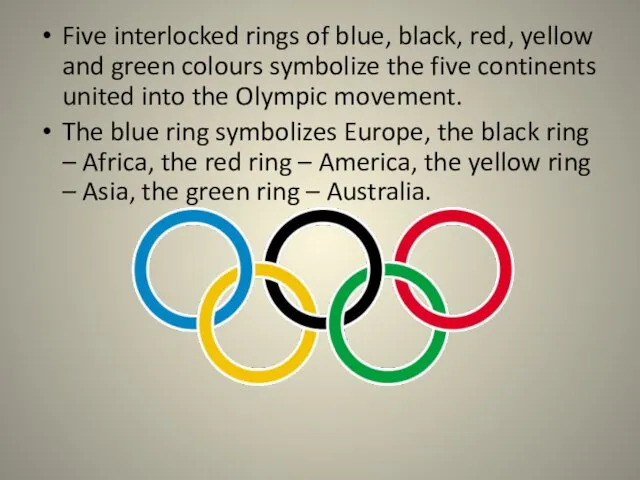 Five interlocked rings of blue, black, red, yellow and green colours symbolize