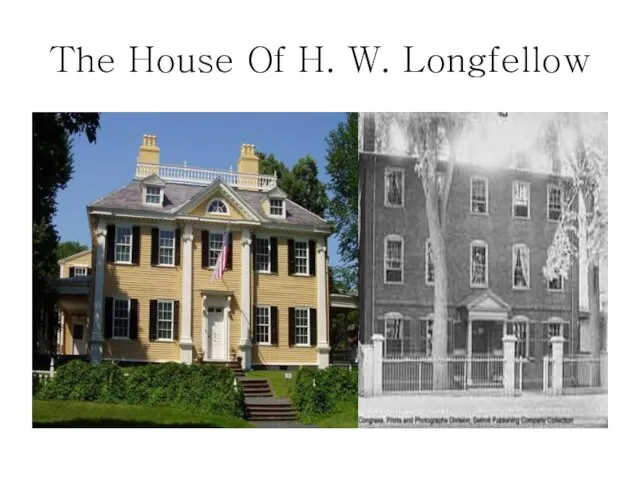 The House Of H. W. Longfellow