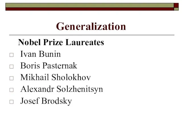 Generalization Nobel Prize Laureates Ivan Bunin Boris Pasternak Mikhail Sholokhov Alexandr Solzhenitsyn Josef Brodsky