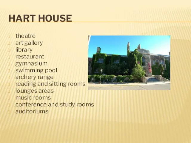 Hart house theatre art gallery library restaurant gymnasium swimming pool archery range