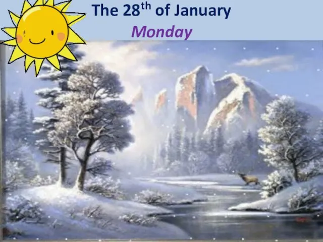 The 28th of January Monday