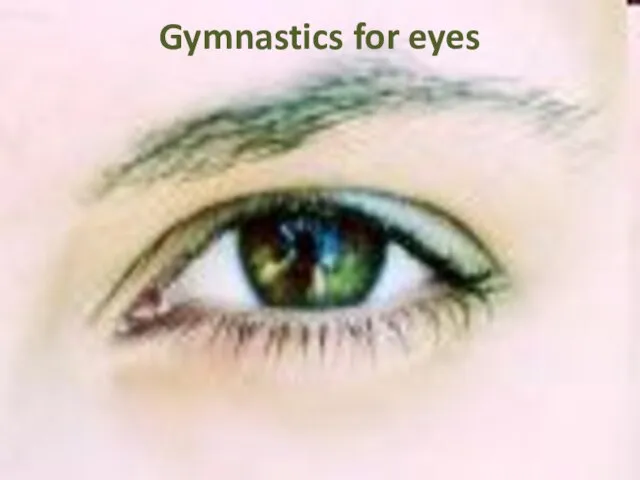 Gymnastics for eyes