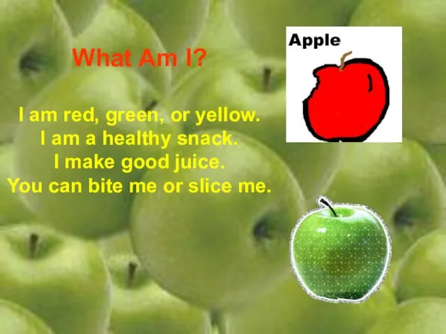 What Am I? I am red, green, or yellow. I am a