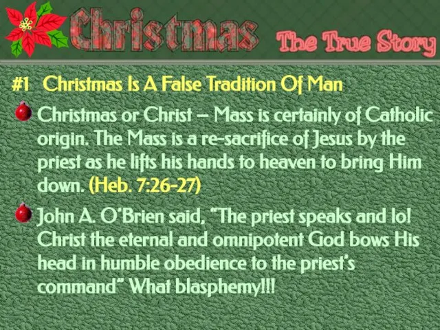 #1 Christmas Is A False Tradition Of Man