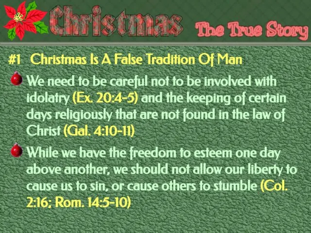 #1 Christmas Is A False Tradition Of Man