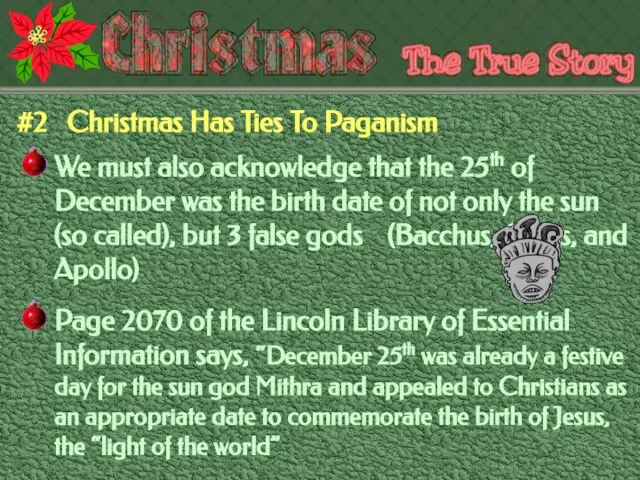 #2 Christmas Has Ties To Paganism