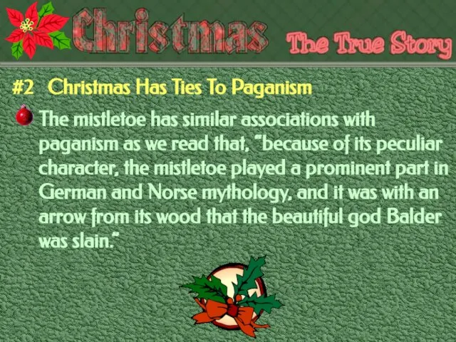 #2 Christmas Has Ties To Paganism