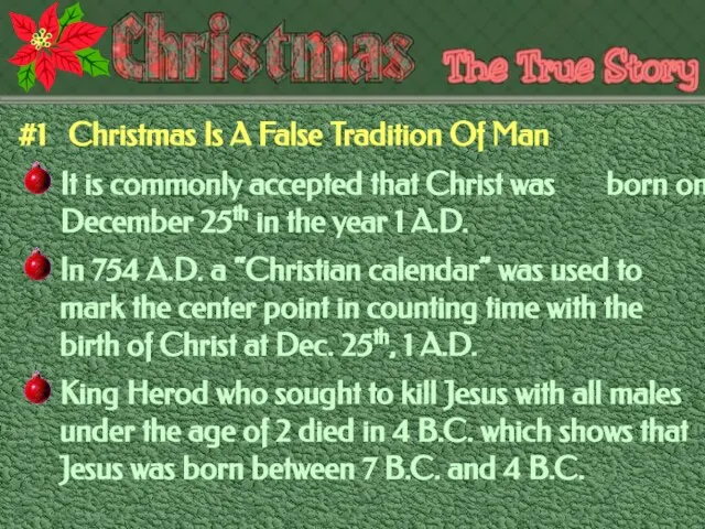 #1 Christmas Is A False Tradition Of Man