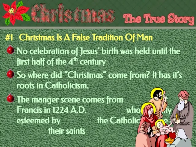 #1 Christmas Is A False Tradition Of Man