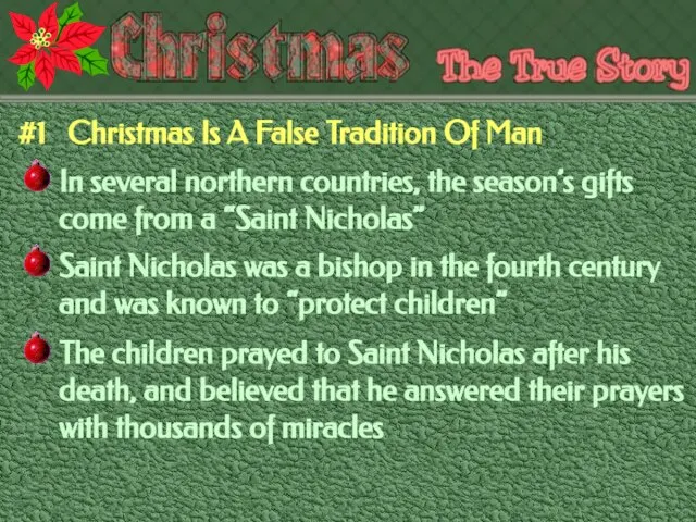 #1 Christmas Is A False Tradition Of Man