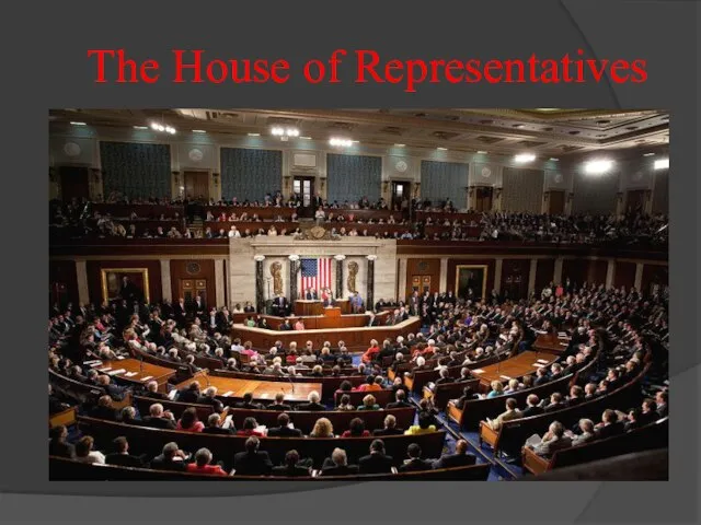 The House of Representatives