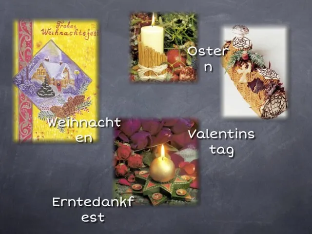 Weihnachten Erntedankfest Ostern Valentinstag