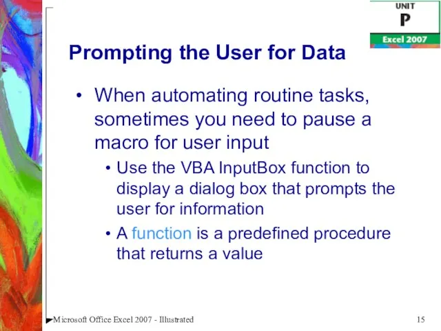 Microsoft Office Excel 2007 - Illustrated Prompting the User for Data When