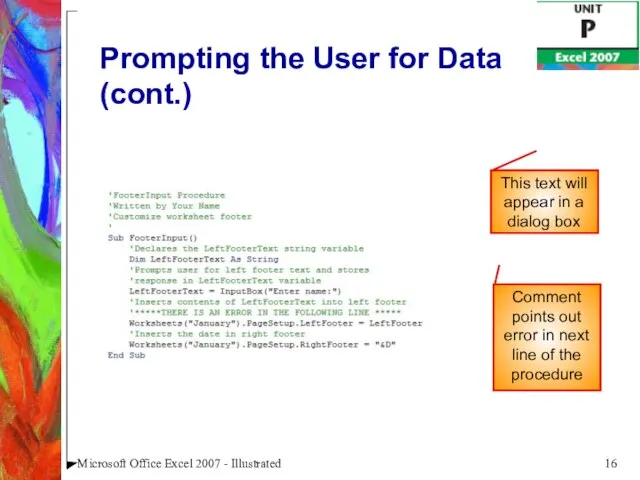 Microsoft Office Excel 2007 - Illustrated Prompting the User for Data (cont.)