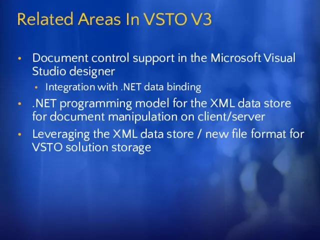 Related Areas In VSTO V3 Document control support in the Microsoft Visual