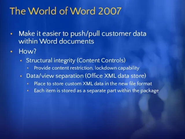 The World of Word 2007 Make it easier to push/pull customer data