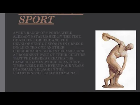 HISTORY OF SPORT A WIDE RANGE OF SPORTS WERE ALREADY ESTABLISHED BY