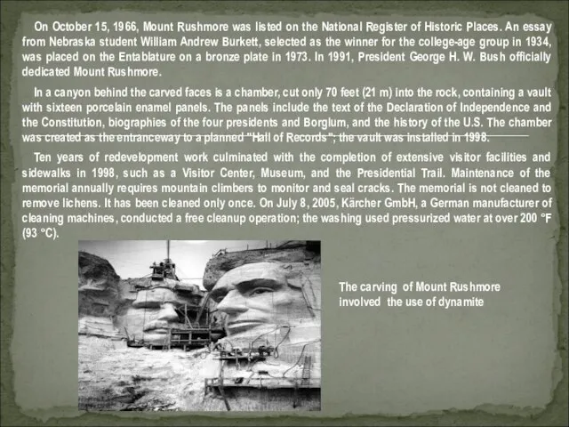 On October 15, 1966, Mount Rushmore was listed on the National Register