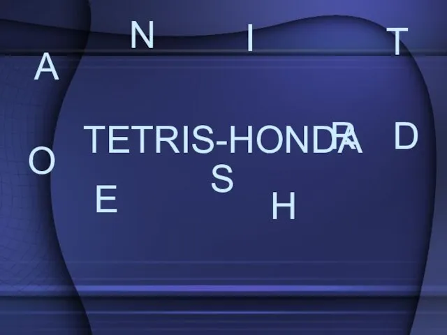 E R T I S H O N D A TETRIS-HONDA