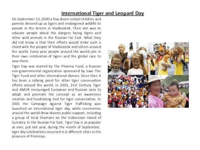 International Tiger and Leopard Day On September 23, 2000 a few dozen