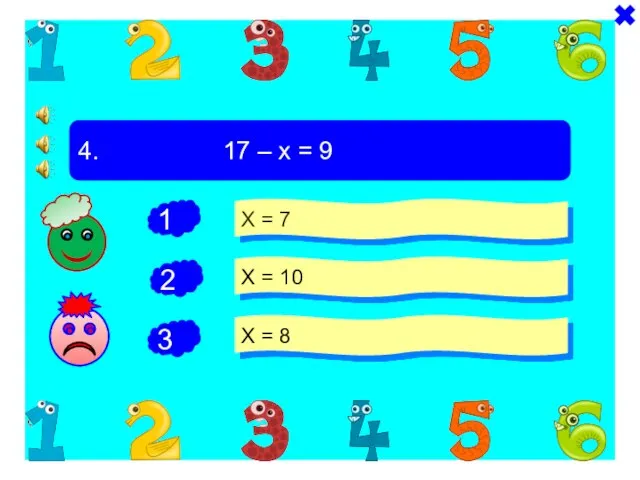 + - 4. 17 – х = 9 Х = 7 Х