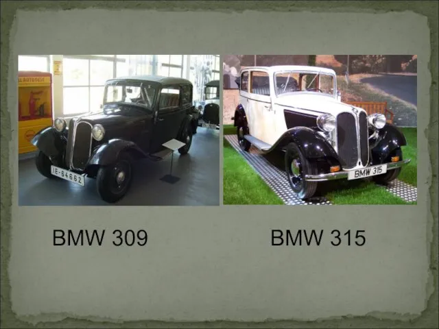 BMW 309 BMW 315