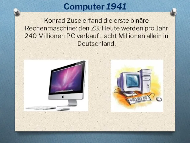 Konrad Zuse erfand die erste binäre Rechenmaschine: den Z3. Heute werden pro