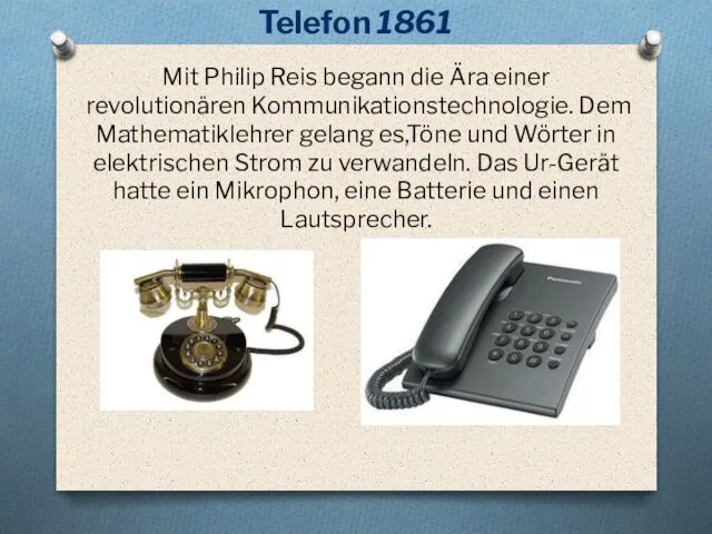 Mit Philip Reis begann die Ära einer revolutionären Kommunikationstechnologie. Dem Mathematiklehrer gelang