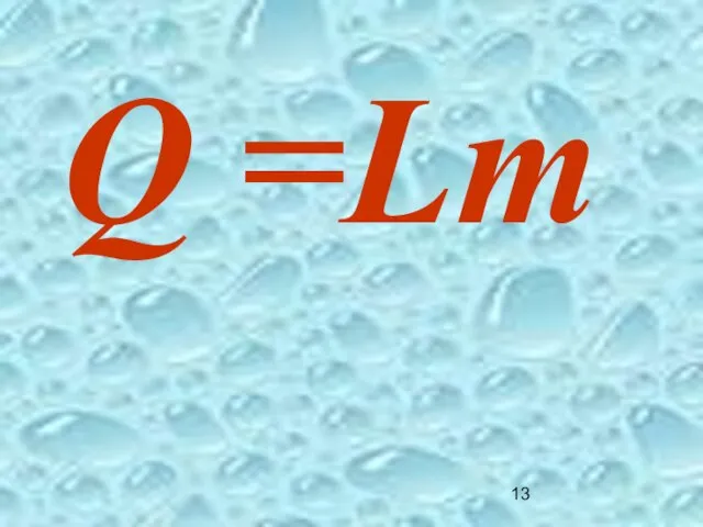 Q =Lm