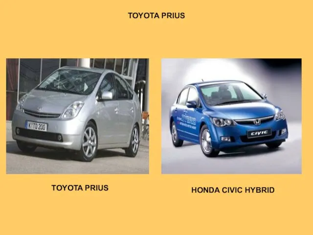 TOYOTA PRIUS TOYOTA PRIUS HONDA CIVIC HYBRID