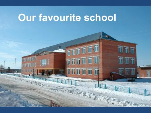 Our favourite school