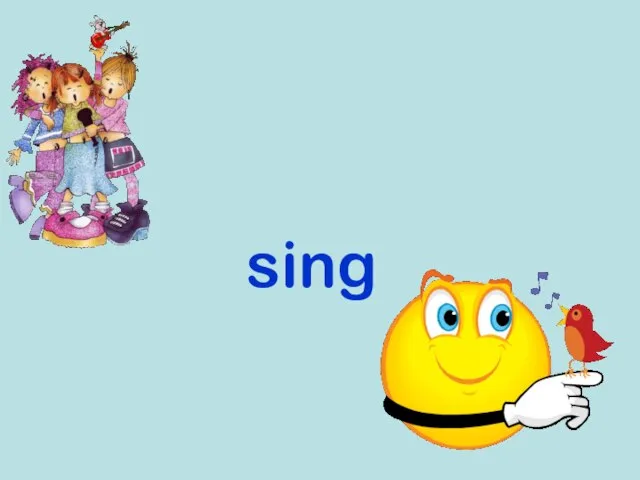 sing