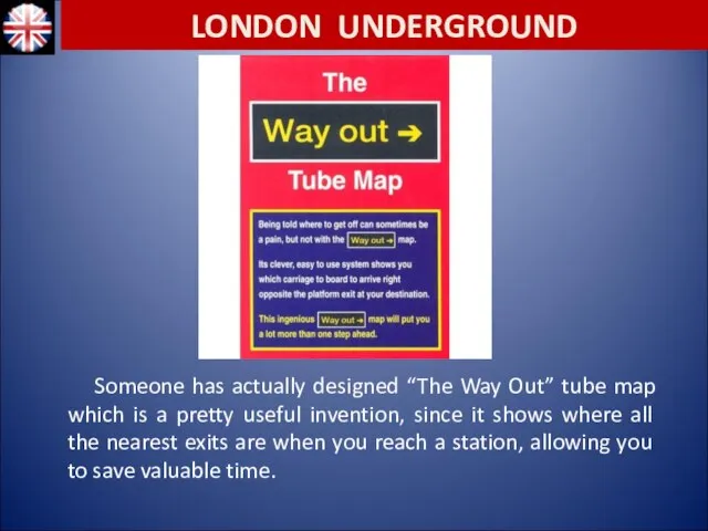 Someone has actually designed “The Way Out” tube map which is a