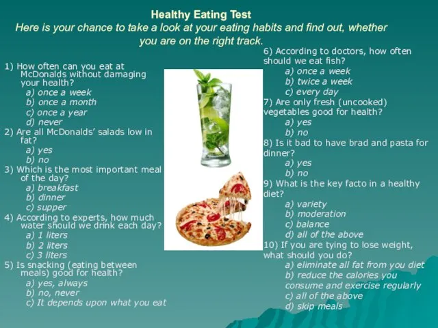 Healthy Eating Test Here is your chance to take a look at