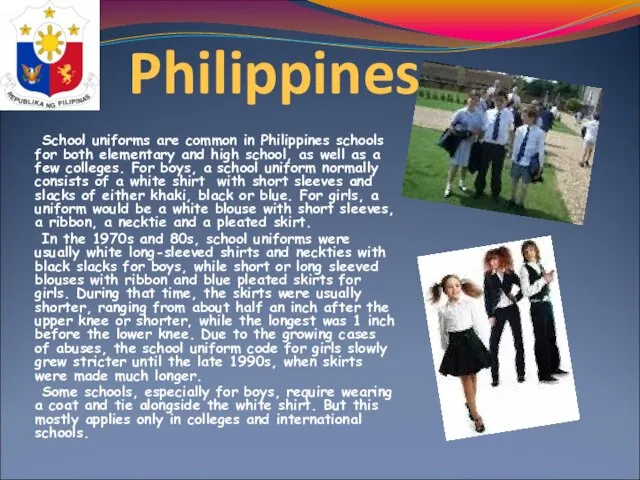 Philippines School uniforms are common in Philippines schools for both elementary and