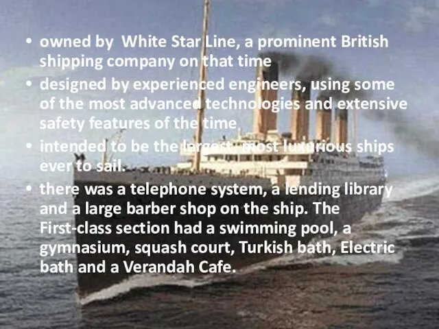 owned by White Star Line, a prominent British shipping company on that