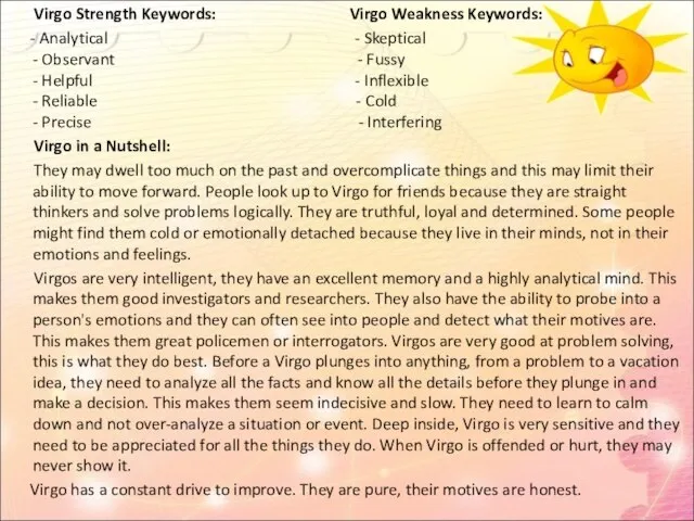 Virgo Strength Keywords: Virgo Weakness Keywords: - Analytical - Skeptical - Observant