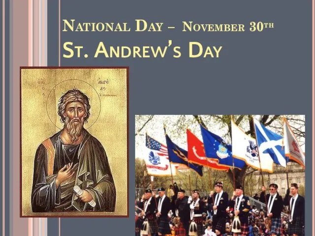 National Day – November 30th St. Andrew’s Day