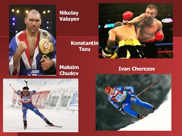 Nikolay Valuyev Konstantin Tszu Maksim Chudov Ivan Cherezov