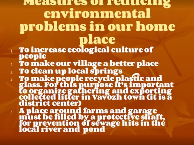 Measures of reducing environmental problems in our home place To increase ecological